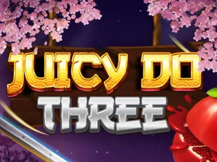Juicy Do Three